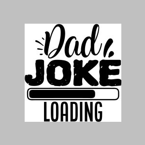 49_dad joke loading.jpg